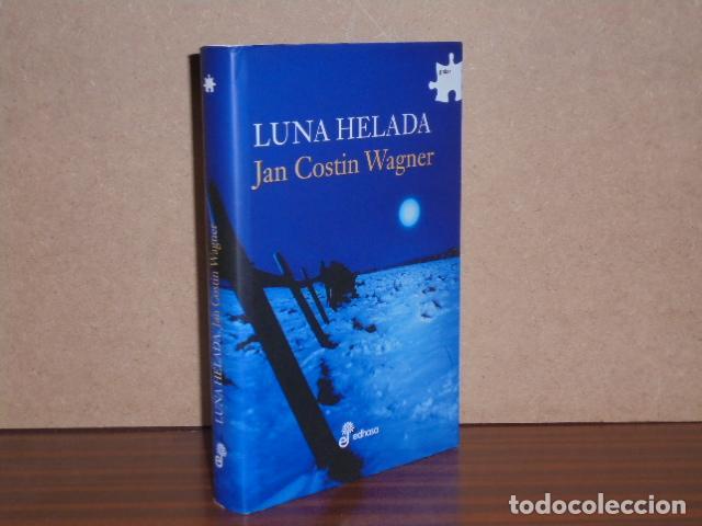 Libros: LUNA HELADA - Wagner, Jan Costin