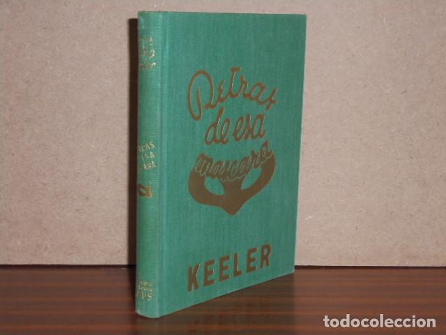 Libros: DETR&Aacute;S DE ESA M&Aacute;SCARA - Keeler, Harry Stephen - Foto 2