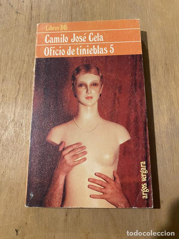 Libros: Oficio de tinieblas 5 - Cela, Camilo Jose - Foto 2
