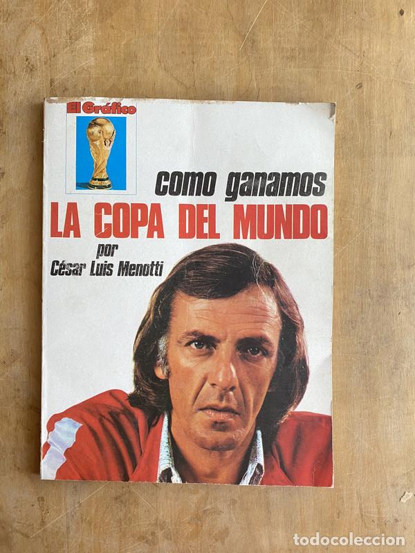Libros: Como ganamos la copa del mundo - Menotti, Cesar Luis - Foto 2