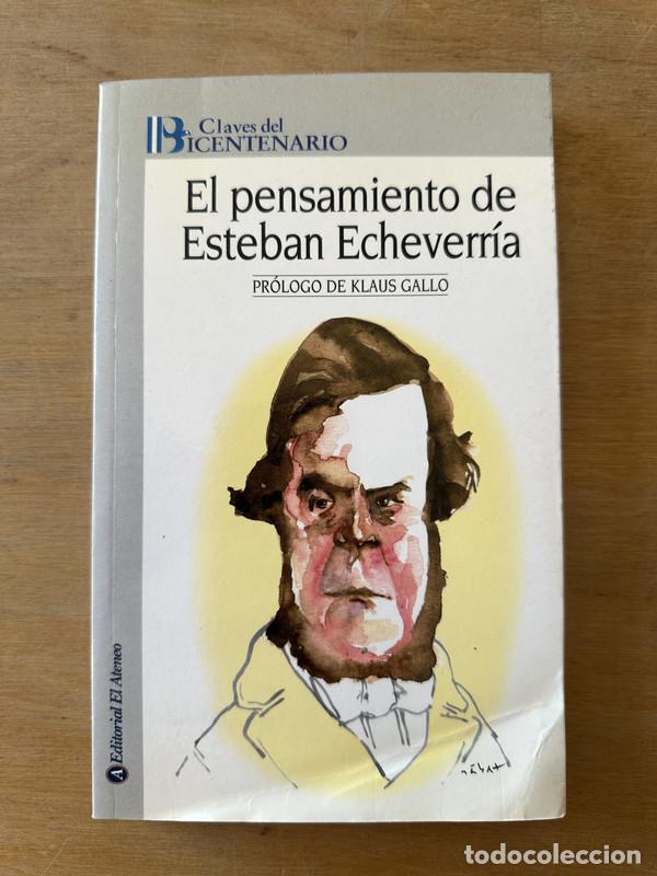 Libros: El pensamiento de Esteban Echeverria - a - Foto 2