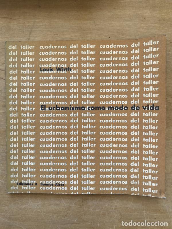 Libros: El urbanismo como modo de vida - Wirth, Louis - Foto 2