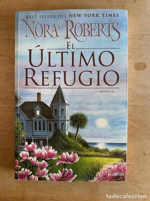 Libros: El ultimo refugio - Roberts, Nora - Foto 2
