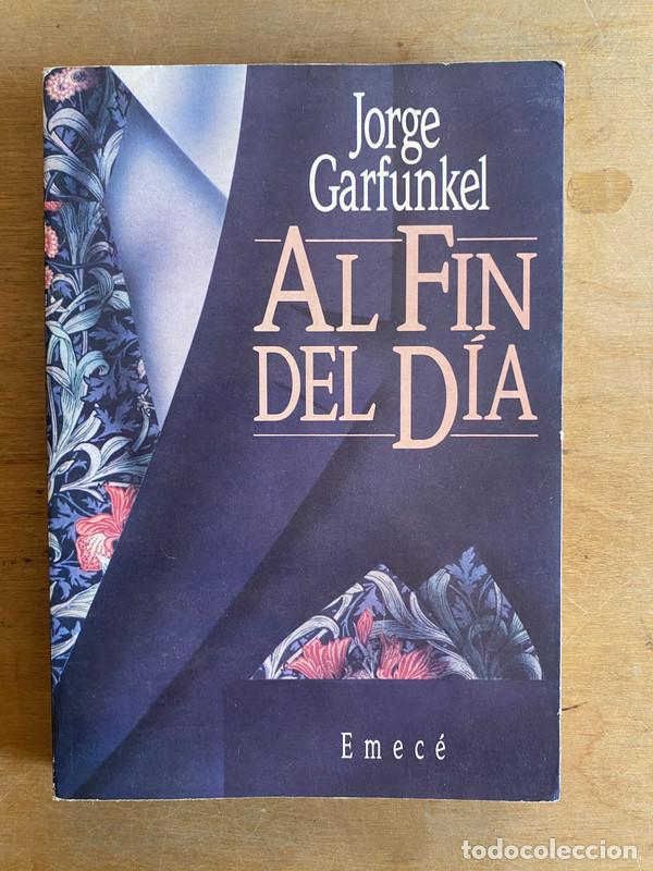 Libros: Al fin del dia - Garfunkel, Jorge - Foto 2