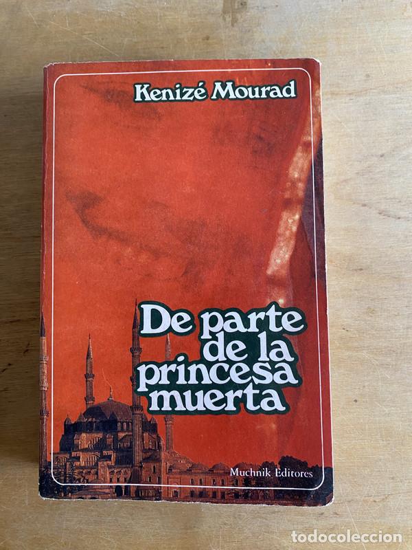 Libros: De parte de la princesa muerta - Mourad, Kenize - Foto 2