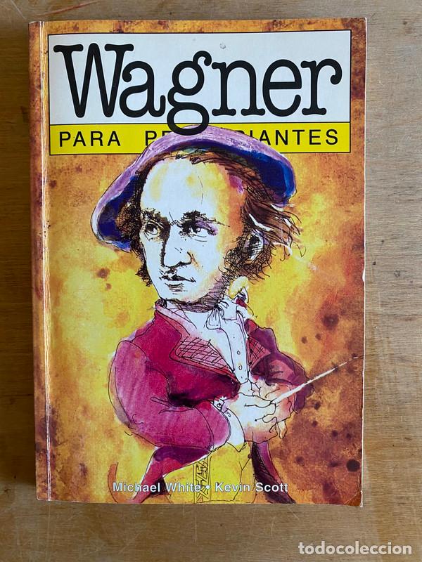 Libros: Wagner Para Principiantes - Scott, Kevin; White, Michael - Foto 2