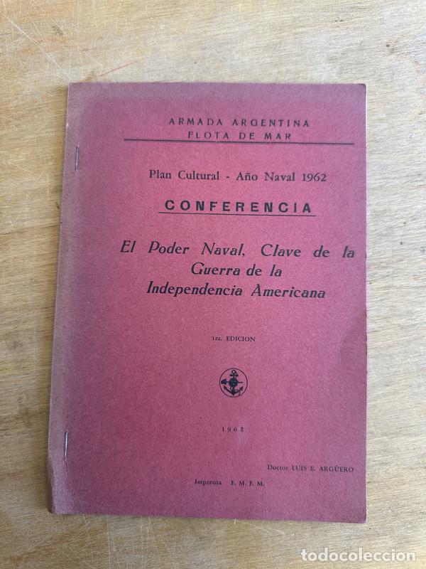 Libros: El poder naval, clave de la guerra de la independencia americana - Arguero, Luis E. - Foto 2