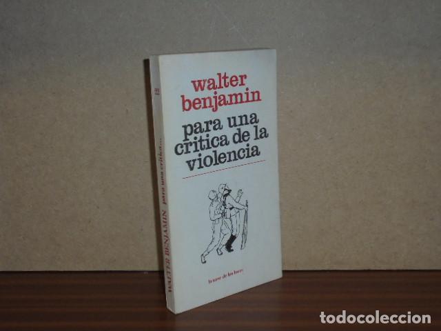 Libros: PARA UNA CR&Iacute;TICA DE LA VIOLENCIA - Benjamin, Walter - Foto 2