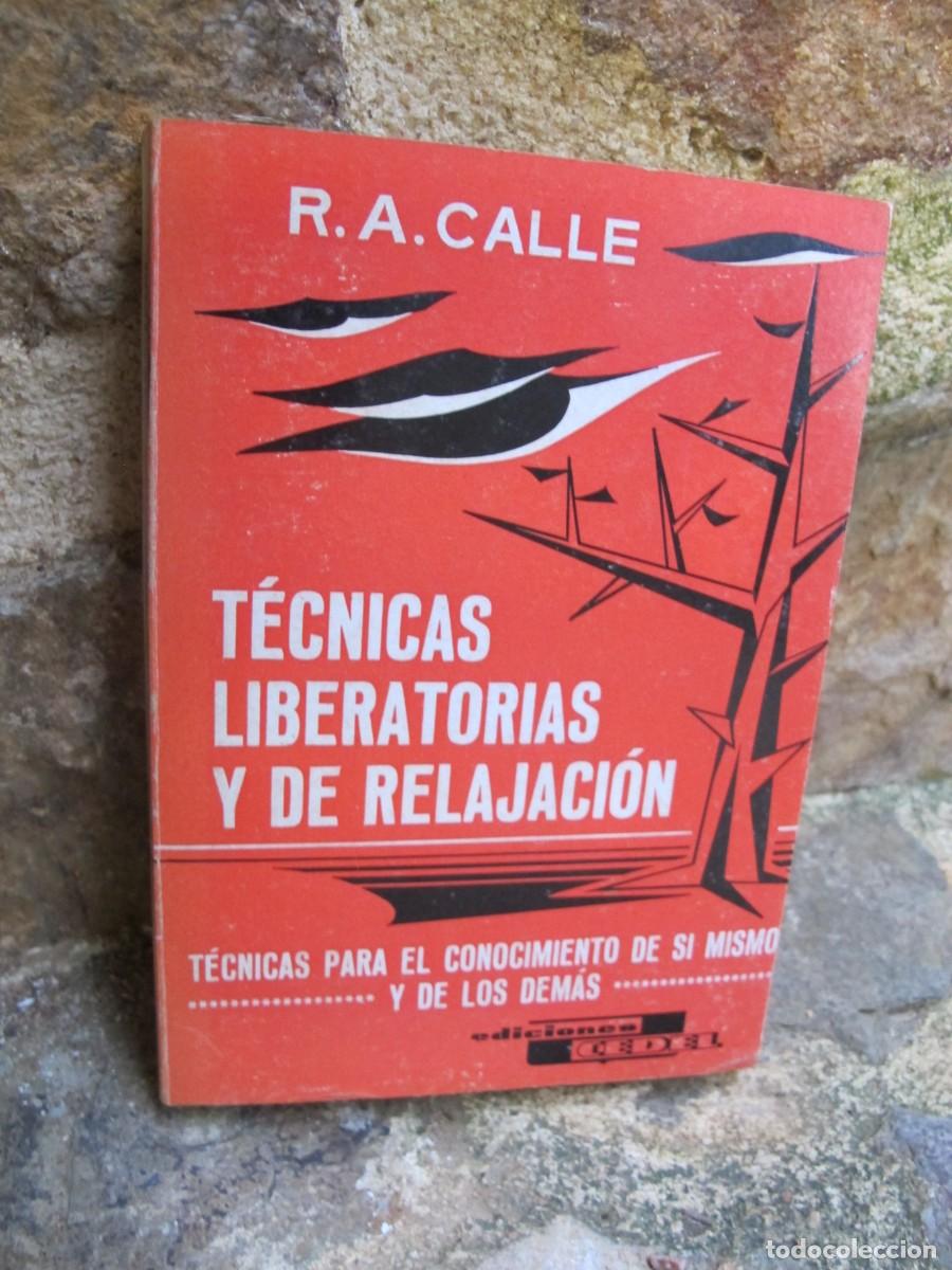 Libri di seconda mano: TECNICAS LIBERATORIAS Y DE RELAJACION. R. A. CALLE RAMIRO TECNICAS PARA EL CONOCCIMIENTO DE SI MISMO