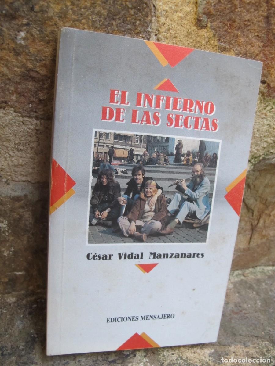 Libros: EL INFIERNO DE LAS SECTAS. CESAR VIDAL MANZANARES - Foto 1