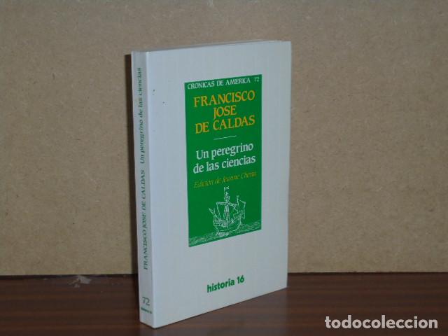 B&uuml;cher: UN PEREGRINO DE LAS CIENCIAS - Caldas, Francisco Jos&eacute; de