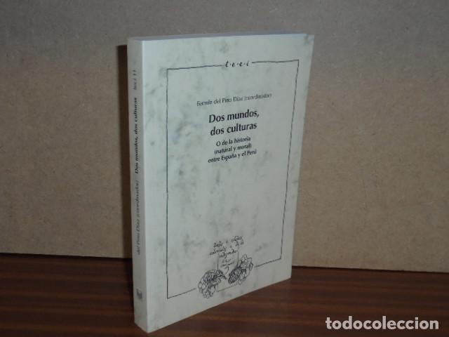 Libros: Dos mundos, dos culturas. O de la historia natural y moral entre Espa&ntilde;a y el Per&uacute; - del Pino D&iacute;az, F