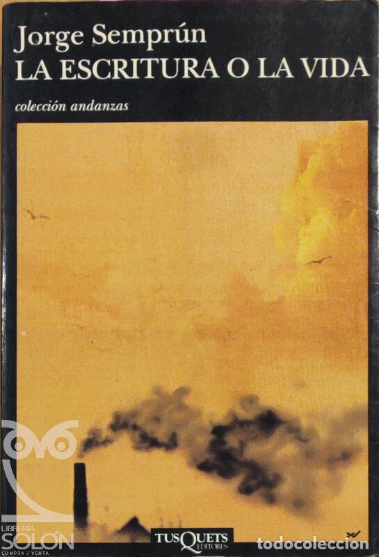 Libros: La escritura o la vida - Jorge Sempr&uacute;n - Foto 1