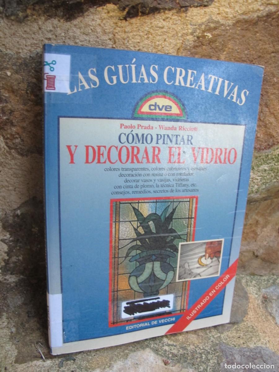 Livros em segunda m&atilde;o: COMO PINTAR Y DECORAR EL VIDRIO. PAOLO PRADA, WANDA RICCIUTI