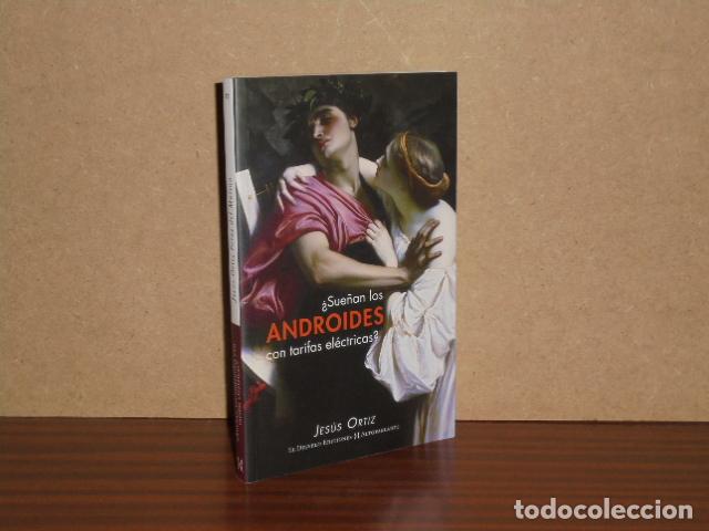 Libri di seconda mano: SUE&Ntilde;AN LOS ANDROIDES CON TARIFAS EL&Eacute;CTRICAS? - Ortiz, Jes&uacute;s