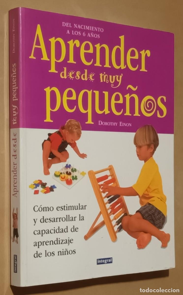 Libros: APRENDER DESDE MUY PEQUE&Ntilde;OS - DOROTHY EINON - RBA - 1999 - Foto 1