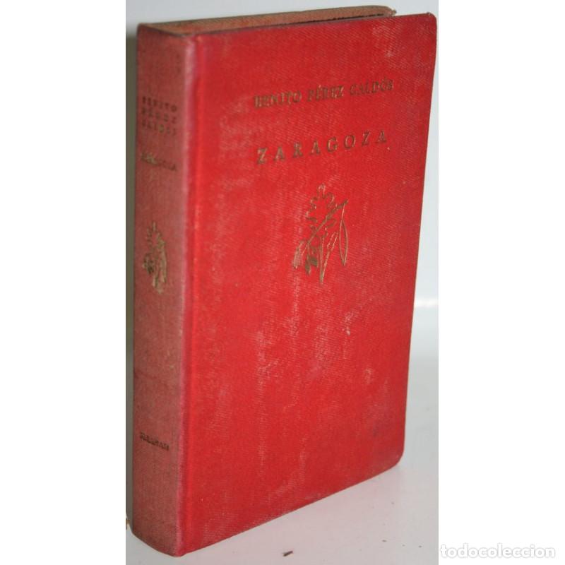 Libros: ZARAGOZA - P&Eacute;REZ GALD&Oacute;S, Benito - Foto 1