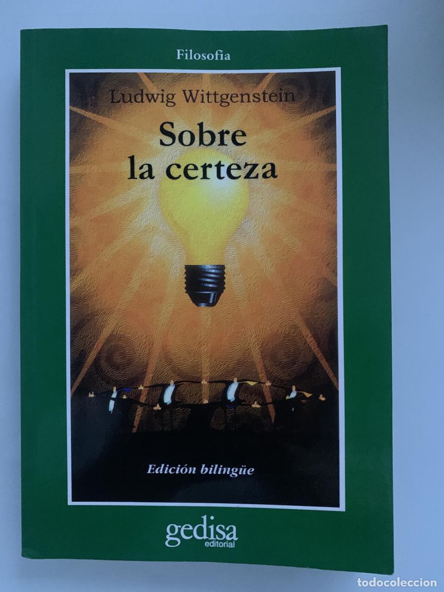Libros: SOBRE LA CERTEZA (edici&oacute;n biling&uuml;e) - Ludwig Wittgenstein - Foto 1