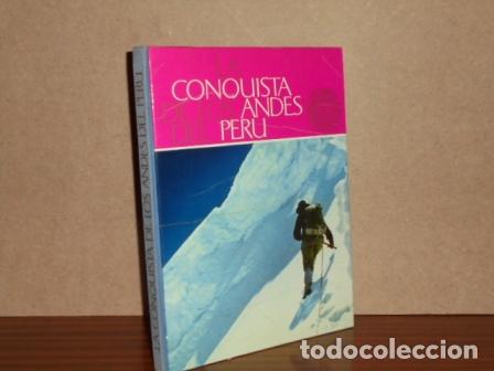 Libros: LA CONQUISTA DE LOS ANDES DEL PER&Uacute; - Album completo - VV. AA.