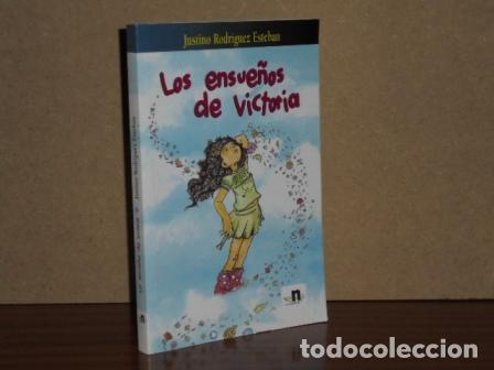 Libros: LOS ENSUE&Ntilde;OS DE VICTORIA - Rodr&iacute;guez-Esteban, Justino