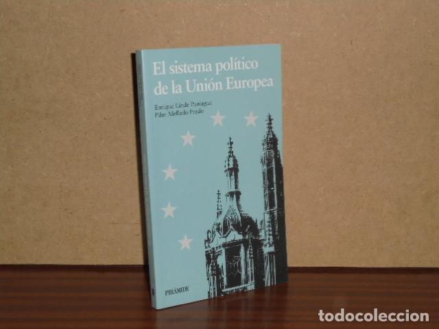 books: EL SISTEMA POL&Iacute;TICO DE LA UNI&Oacute;N EUROPEA - Linde Paniagua, Enrique - Pilar Mellado Prado