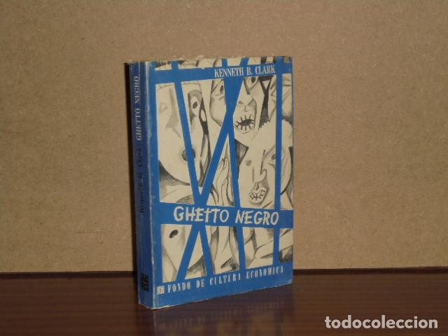books: GHETTO NEGRO - Los dilemas del poder social - Clark, Kenneth B.