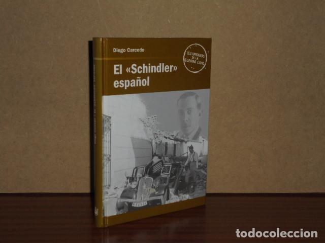 Livres: EL SCHINDLER ESPA&Ntilde;OL DE LA GUERRA CIVIL - Carcedo, Diego