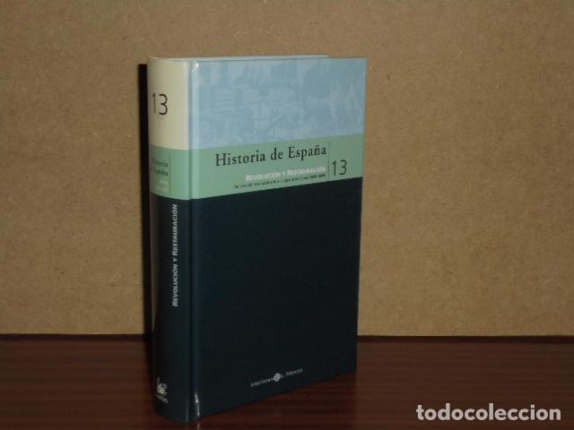 Livres: HISTORIA DE ESPA&Ntilde;A 13 - REVOLUCI&Oacute;N Y RESTAURACI&Oacute;N - VV. AA.