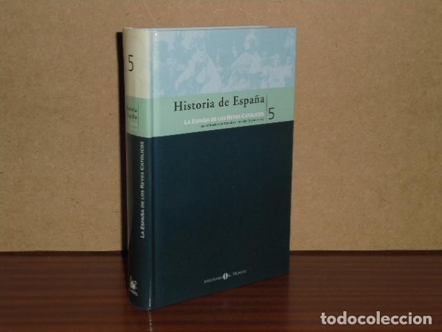 Livres: HISTORIA DE ESPA&Ntilde;A 5 - LA ESPA&Ntilde;A DE LOS REYES CAT&Oacute;LICOS - VV. AA.