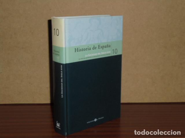 Livres: HISTORIA DE ESPA&Ntilde;A 10 - LA SOCIEDAD DEL SIGLO XVIII - VV. AA.