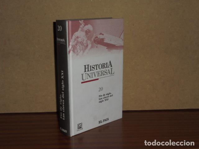 Livres: HISTORIA UNIVERSAL 20 - FIN DE SIGLO. LAS CLAVES DEL SIGLO XXI - VV. AA.