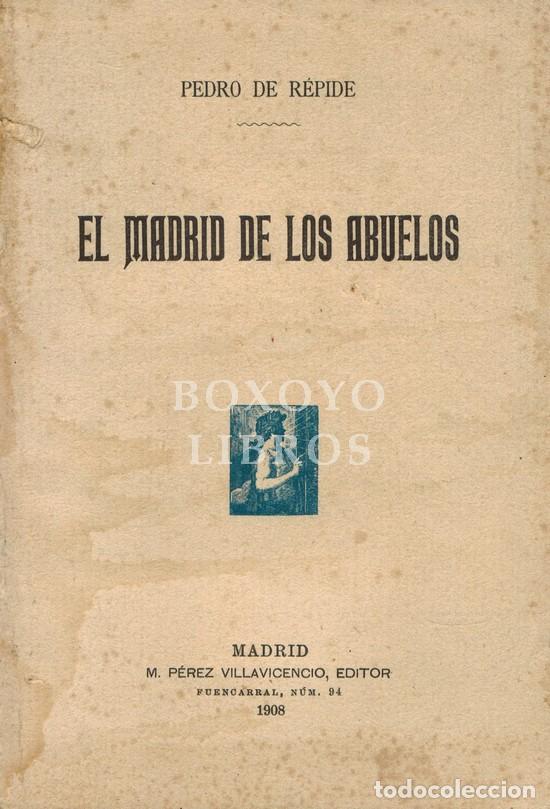 Libros: R&Eacute;PIDE, Pedro de. El Madrid de los abuelos - Foto 1
