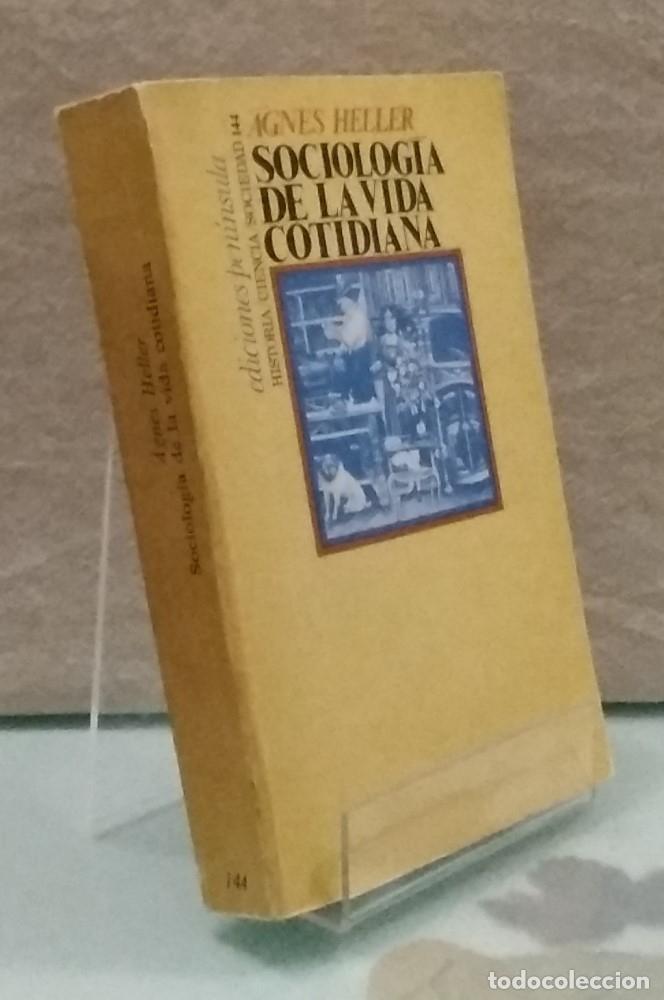 Libros: Sociolog&iacute;a de la vida cotidiana - Agn&eacute;s Heller - Foto 1