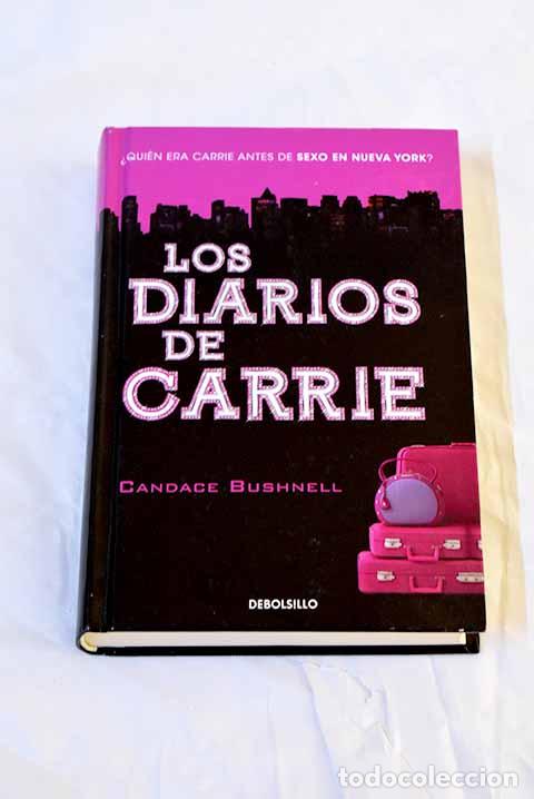 Libros: Los diarios de Carrie.- Bushnell, Candace - Foto 1