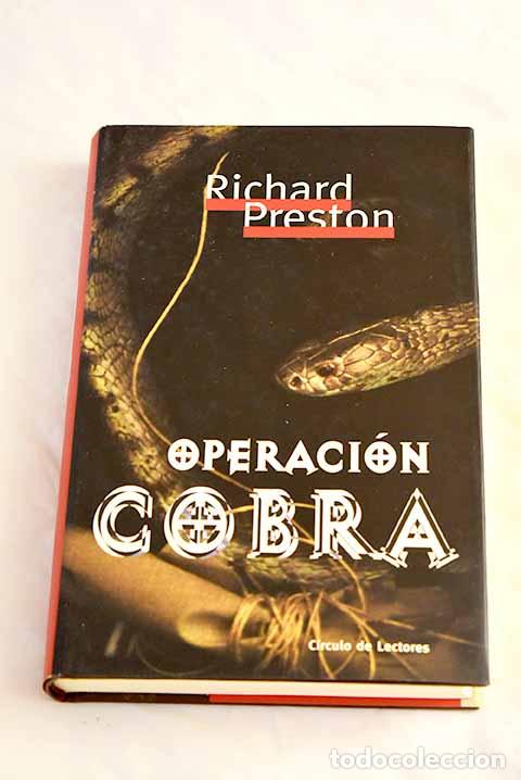 Libros: Operaci&oacute;n Cobra: Preston, Richard.- Preston, Richard - Foto 1