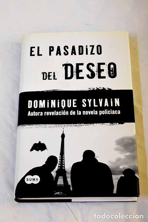 Libros: El pasadizo del deseo.- Sylvain, Dominique - Foto 1