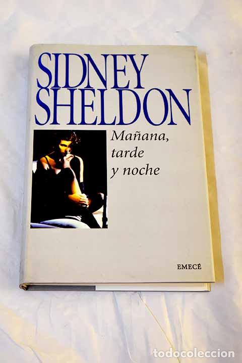 Libros: Ma&ntilde;ana, tarde y noche.- Sheldon, Sidney - Foto 1
