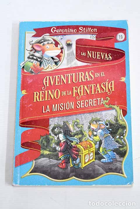 Libros: La misi&oacute;n secreta: Stilton, Geronimo.- Stilton, Geronimo - Foto 1