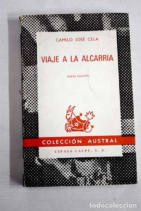 Libros: Viaje a La Alcarria: Cela, Camilo Jos&eacute;.- Cela, Camilo Jos&eacute;