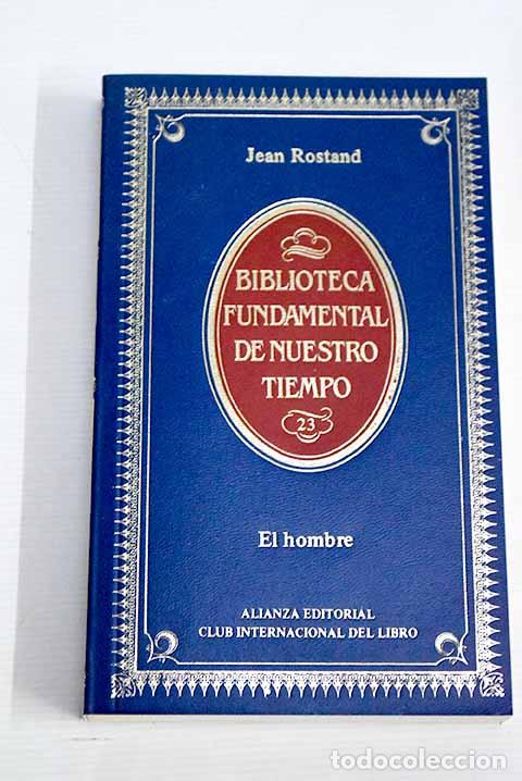 Libros: El hombre: Rostand, Jean.- Rostand, Jean - Foto 1