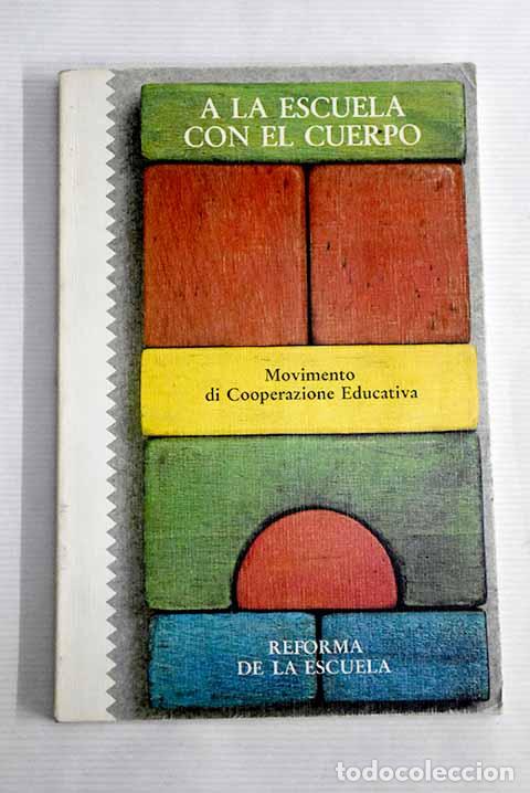 Libros: A la Escuela con el cuerpo - Foto 1
