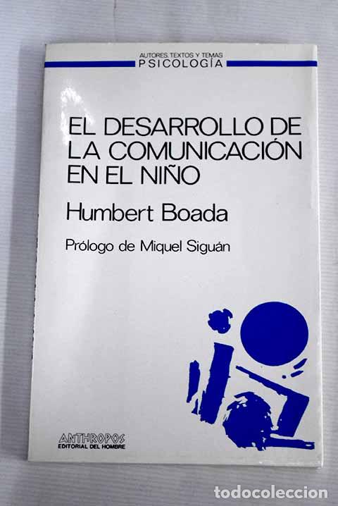 Libros: El desarrollo de la comunicaci&oacute;n en el ni&ntilde;o.- Boada, Humbert - Foto 1