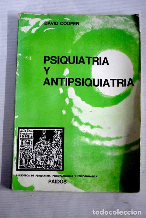 Libros: Psiquiatr&iacute;a y antipsiquiatr&iacute;a.- Cooper, David - Foto 1