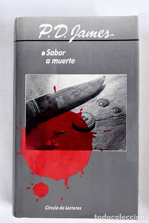 Libros: Sabor a muerte: James, P. D..- James, P. D. - Foto 1
