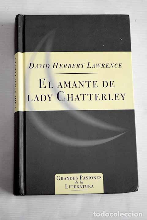 Libros: El amante de lady Chatterley.- Lawrence, D. H. - Foto 1
