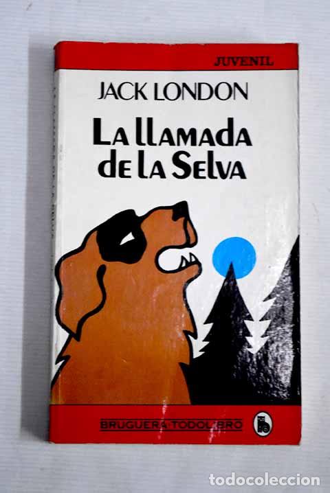 Libros: La llamada de la selva.- London, Jack - Foto 1