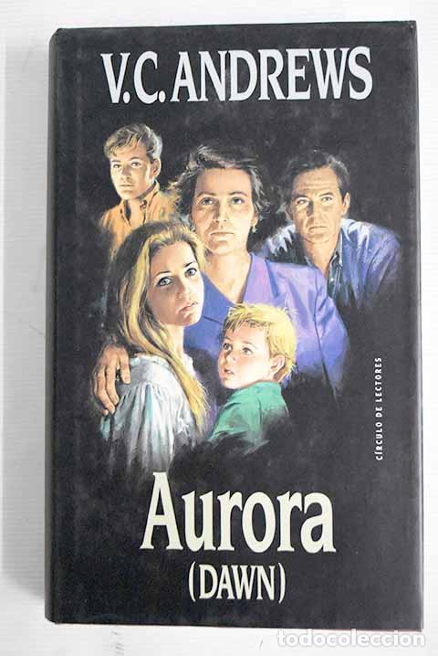 Libros: Aurora: (Dawn): Andrews, V. C..- Andrews, V. C. - Foto 1