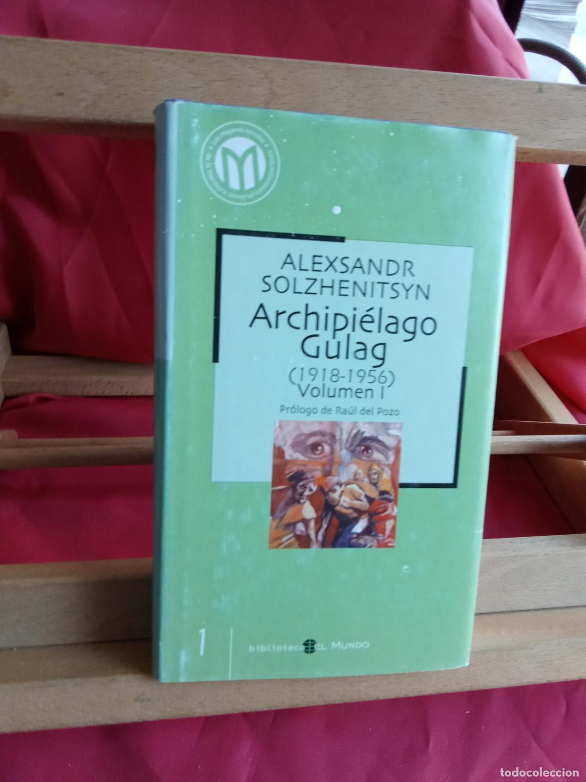 Livros em segunda m&atilde;o: Archipielago Gulag (1918-1956) Vol. I Alexsander Solzhenitsyn L.12229-804