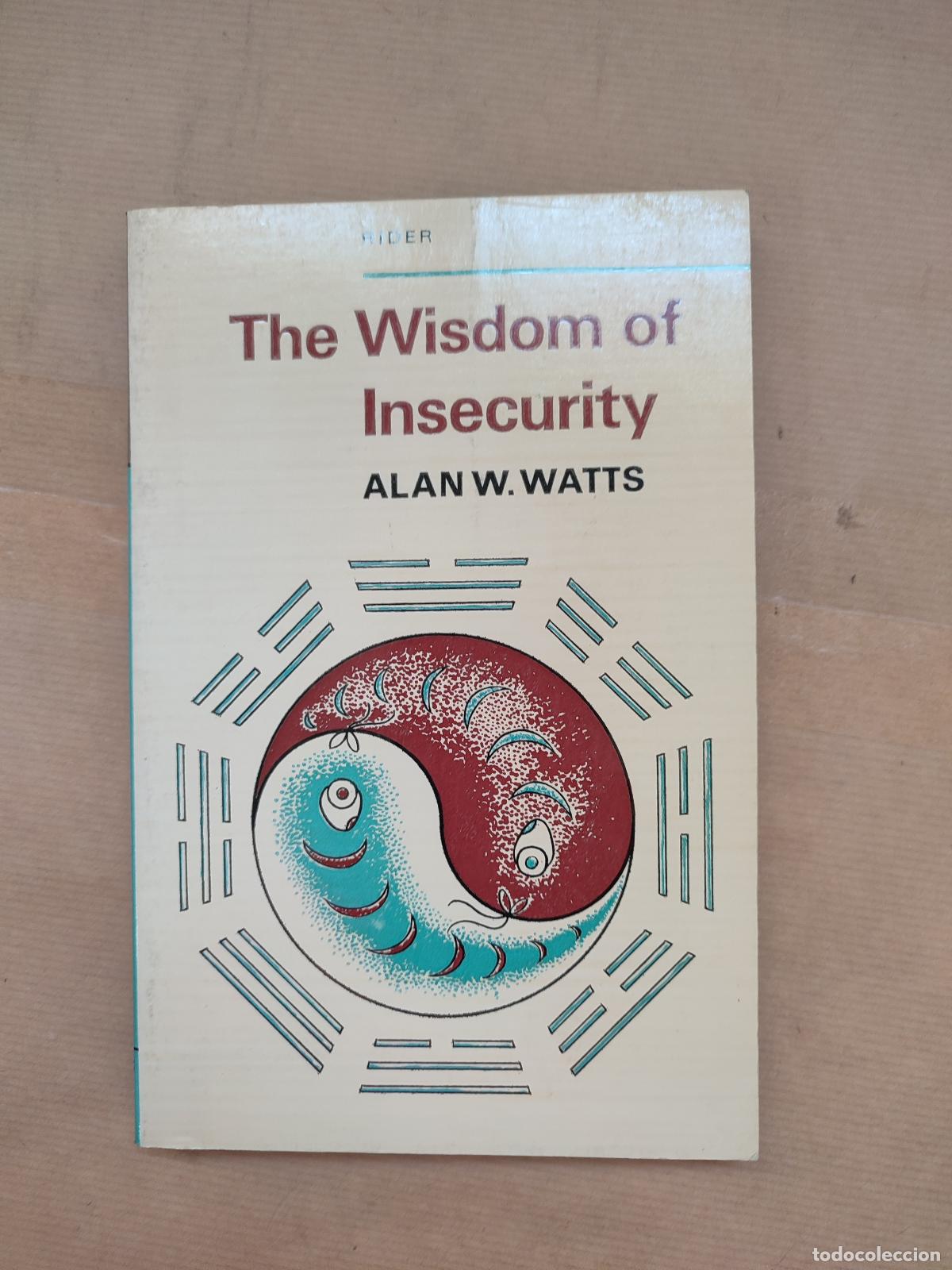Libros: The Wisdom of Insecurity - Alan Watts - Foto 1