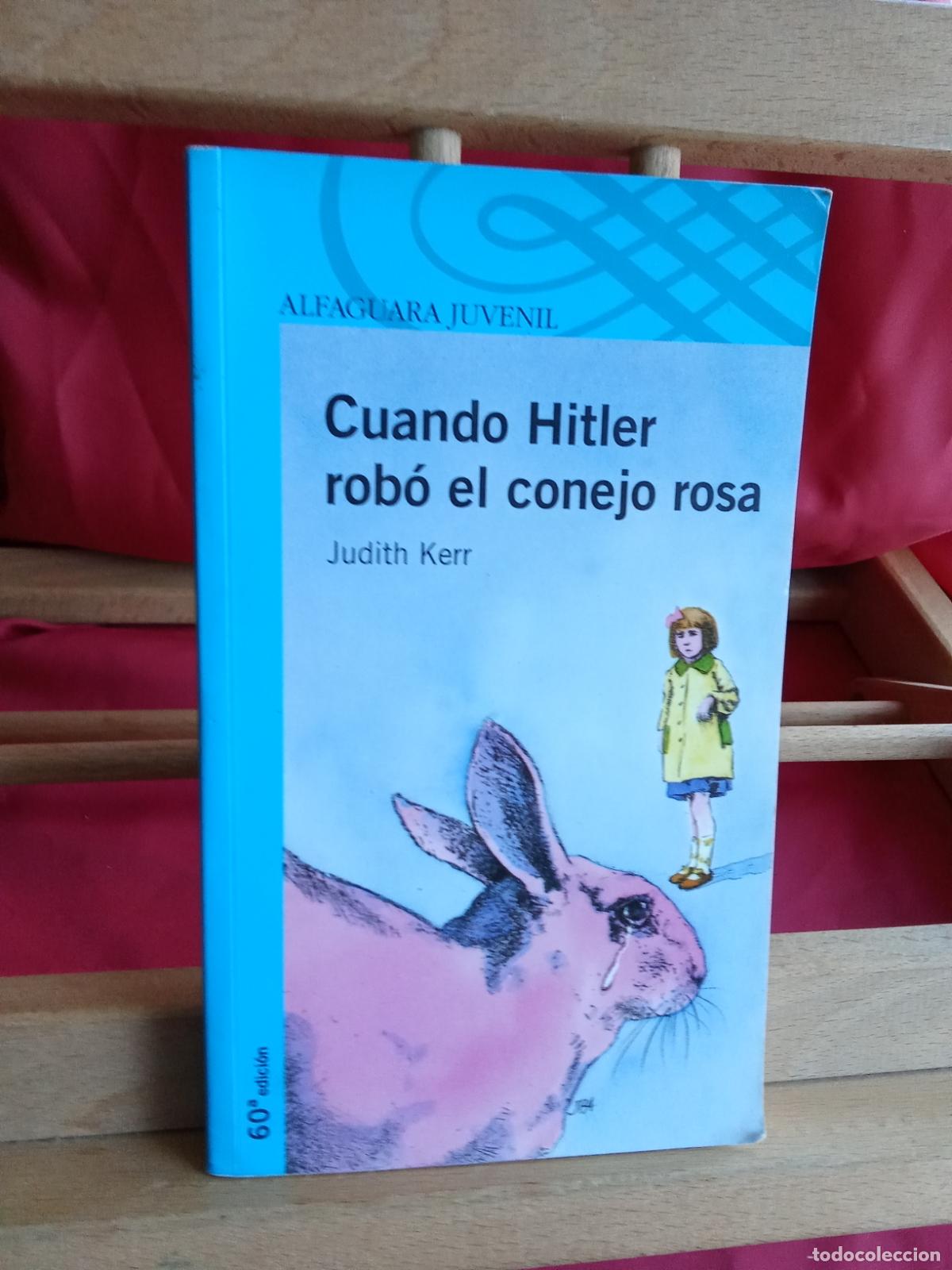 books: Cuando Hitler rob&oacute; al conejo rosa. Judith Kerr L.12229-812